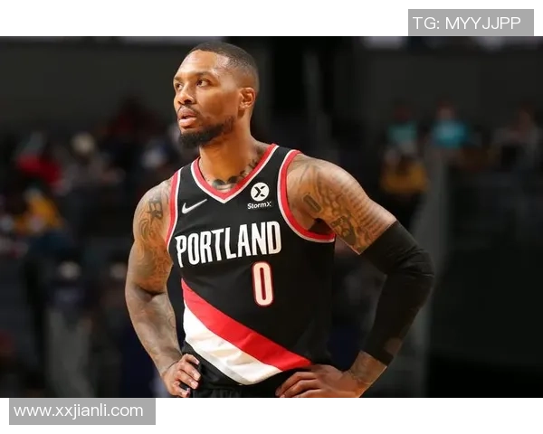 达米安利拉德的传奇旅程：从新秀到NBA巨星的蜕变与奋斗